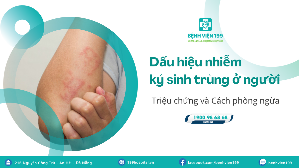 Dấu hiệu nhiễm ký sinh trùng ở người: Triệu chứng và Cách phòng ngừa