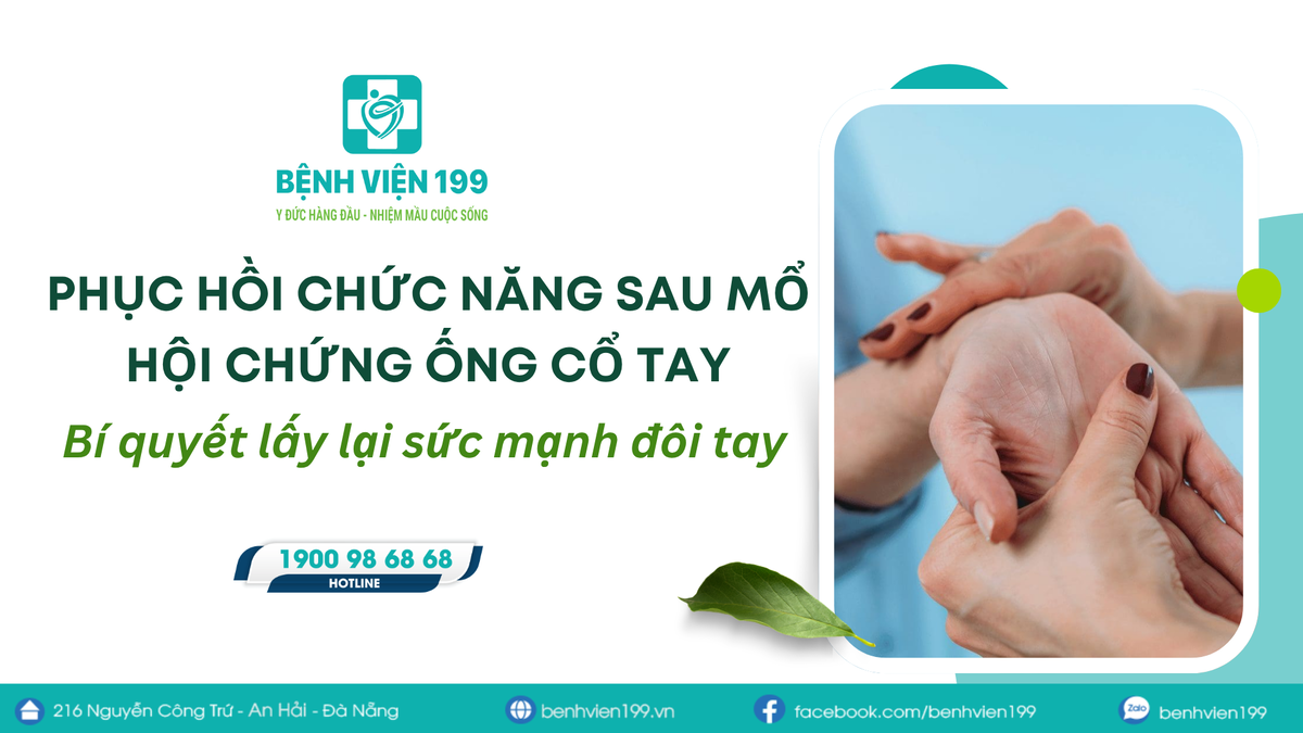 Phục hồi chức năng sau mổ hội chứng ống cổ tay - Bí quyết lấy lại sức mạnh đôi tay
