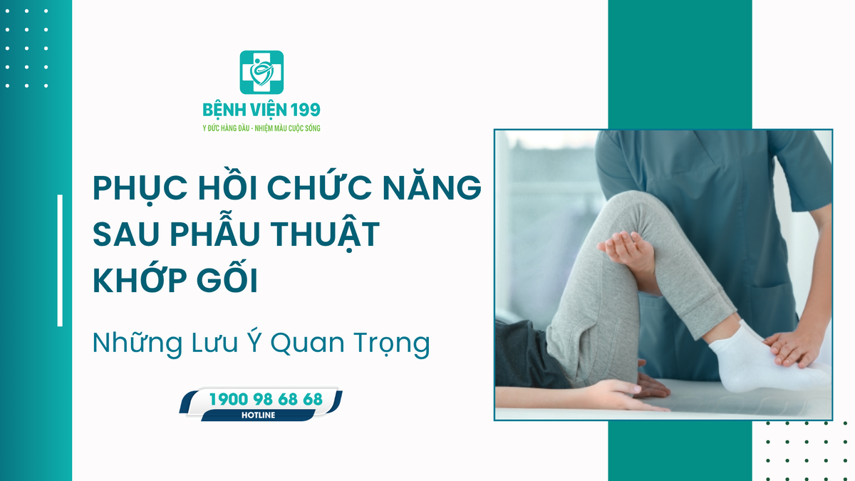 Phục Hồi Chức Năng Sau Phẫu Thuật Khớp Gối: Những Lưu Ý Quan Trọng